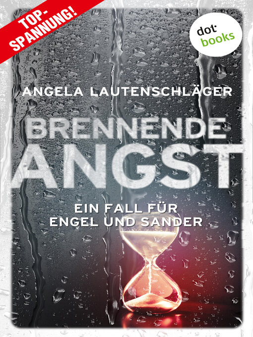 Title details for Brennende Angst by Angela Lautenschläger - Available